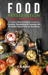 Food Preservation for Preppers Food Preservation for Preppers