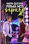 Hasta que una firma nos separe (Spanish Edition) Hasta que una firma nos separe (Spanish Edition)