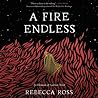 A Fire Endless