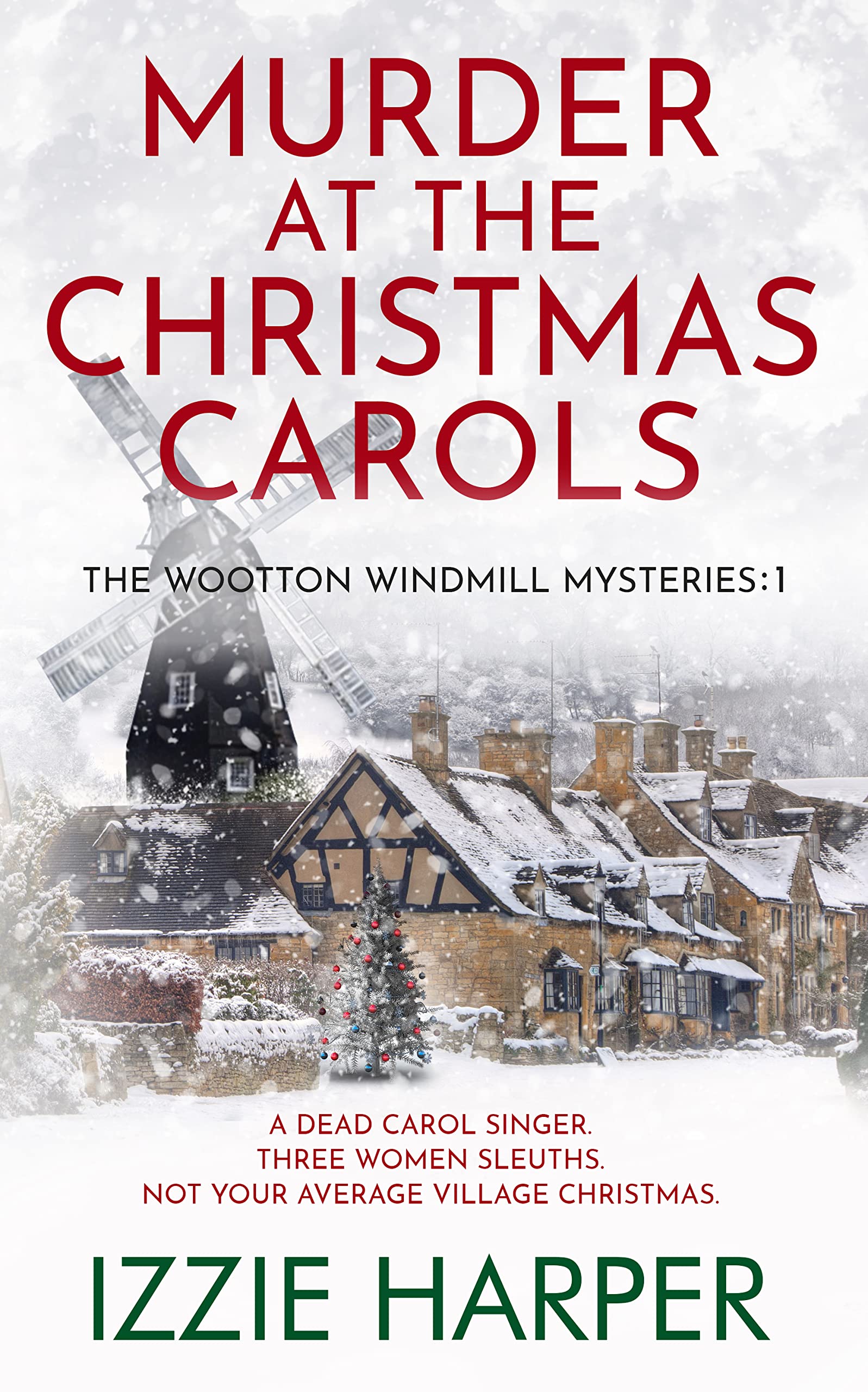Murder at the Christmas Carols (Wootton Windmill #1)