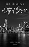 City of Desire: Erotic Fiction : Stories