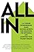 ALL IN: 6 & 7-Figure Entrepreneurs Share Success Secrets for Unlocking the Impossible and Achieving Your Wildest Dreams