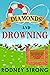 Diamonds and Drowning by Rodney Strong