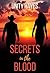 Secrets in the Blood