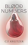 Blood Numbers by C.F. Kreitzer