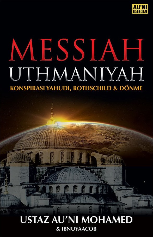 Messiah Uthmaniyah: Konspirasi Yahudi, Rothschild & Dönme