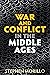 War and Conflict in the Middle Ages by Stephen Morillo