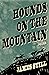 Hounds on the Mountain: Poems