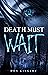 Death Must Wait by Don Kingery