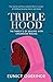 Triple Hood - The three P's...