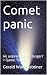 Comet panic: An unpredictab...