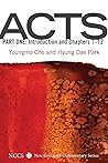 Acts, Part One: Introduction and Chapters 1-12 (New Covenant Commentary Series) Acts, Part One: Introduction and Chapters 1-12 (New Covenant Commentary Series)