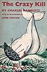The Crazy Kill The Crazy Kill
