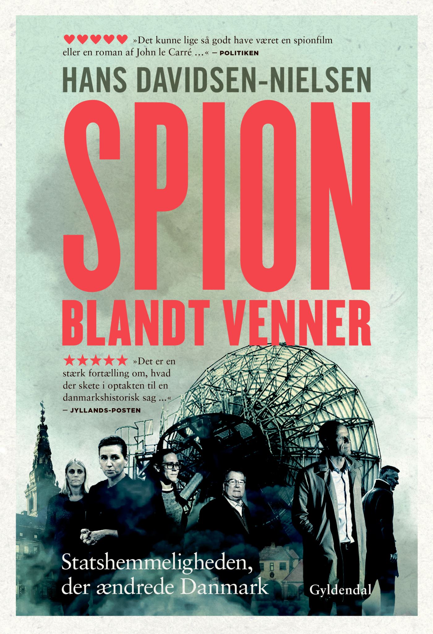 Spion blandt venner: Statshemmeligheden, der ændrede Danmark (Paperback)