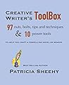 Creative Writer's Toolbox: 97 nuts, bolts, tips and techniques & 10 power tools to help you craft a compelling novel or memoir Creative Writer's Toolbox: 97 nuts, bolts, tips and techniques & 10 power tools to help you craft a compelling novel or memoir