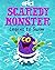 Scaredy Monster Learns to Swim