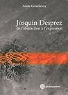 Josquin Desprez - De l'abstraction à l'expression