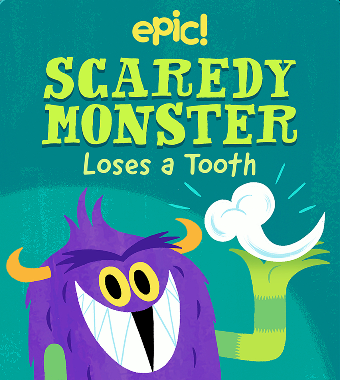 Scaredy Monster Loses a Tooth