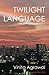 Twilight Language