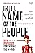 In the Name of the People: How Populism is Rewiring the World