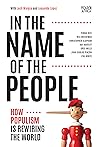 In the Name of the People: How Populism is Rewiring the World
