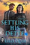 Settling His Dette by Lilo Quie
