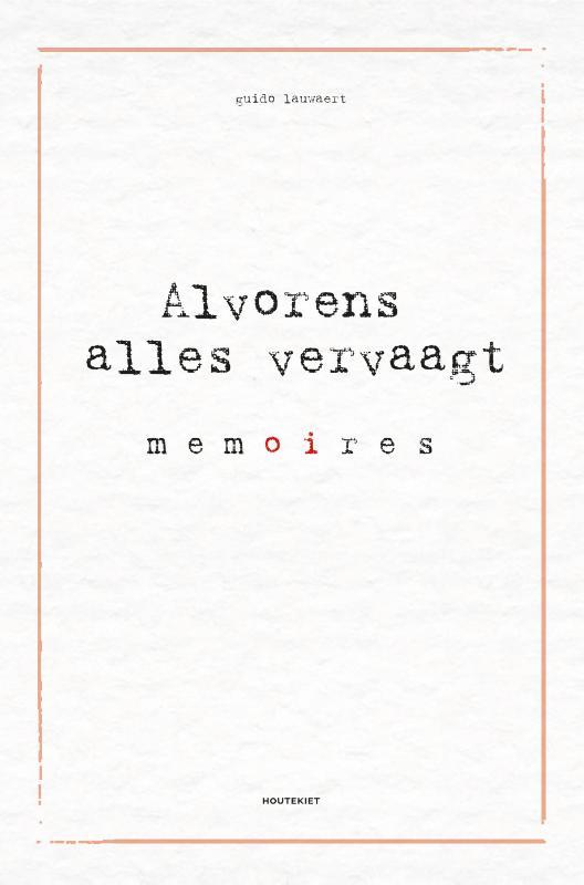 Alvorens alles vervaagt: memoires