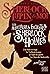 Les Meilleures Enquêtes de Sherlock Holmes: Une étude en rouge - La Vallée de la peur - Le Signe des quatre - Le Chien des Baskerville - Sherlock, Lupin & moi - hors série (French Edition)