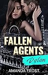 Fallen Agents - Dylan (Teil 3) by Amanda  Frost