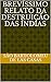 Brevíssimo relato da destruição das Índias by Bartolomé de las Casas
