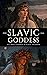 Slavic Goddess: All about G...