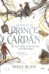 Comment le prince...