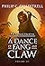A Dance of Fang and Claw (T...