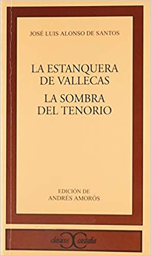 La estanquera de Vallecas / La sombra del Tenorio