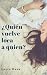 ¿Quién vuelve loca a quién? by LACRE HANA