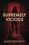 Supremely Vicious