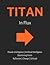 Titan In Flux: Artificial I...