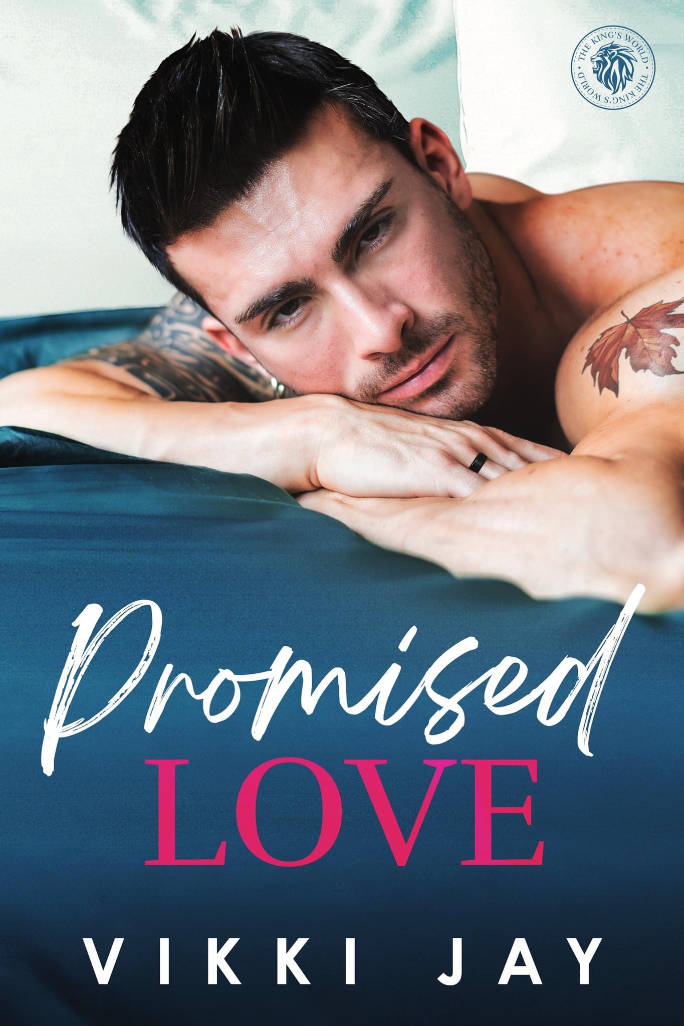 Promised Love (The Kings World, #2)
