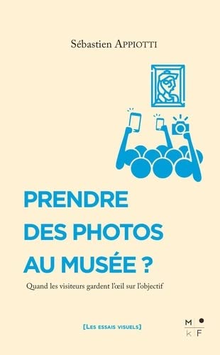 Prendre des photos au musée (Paperback)