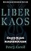 Liber Kaos: Chaos Magic for the Pandaemonaeon (Revised and Expanded Edition)