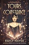 Yours, Constance by Emily Hayse