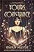 Yours, Constance
