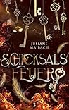 Schicksalsfeuer by Juliane Maibach