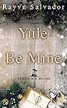 Yule Always Be Mi...
