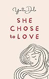 She Chose to Love