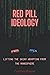 Red Pill Ideology: Lifting the Shiny Wrapping from the Manosphere