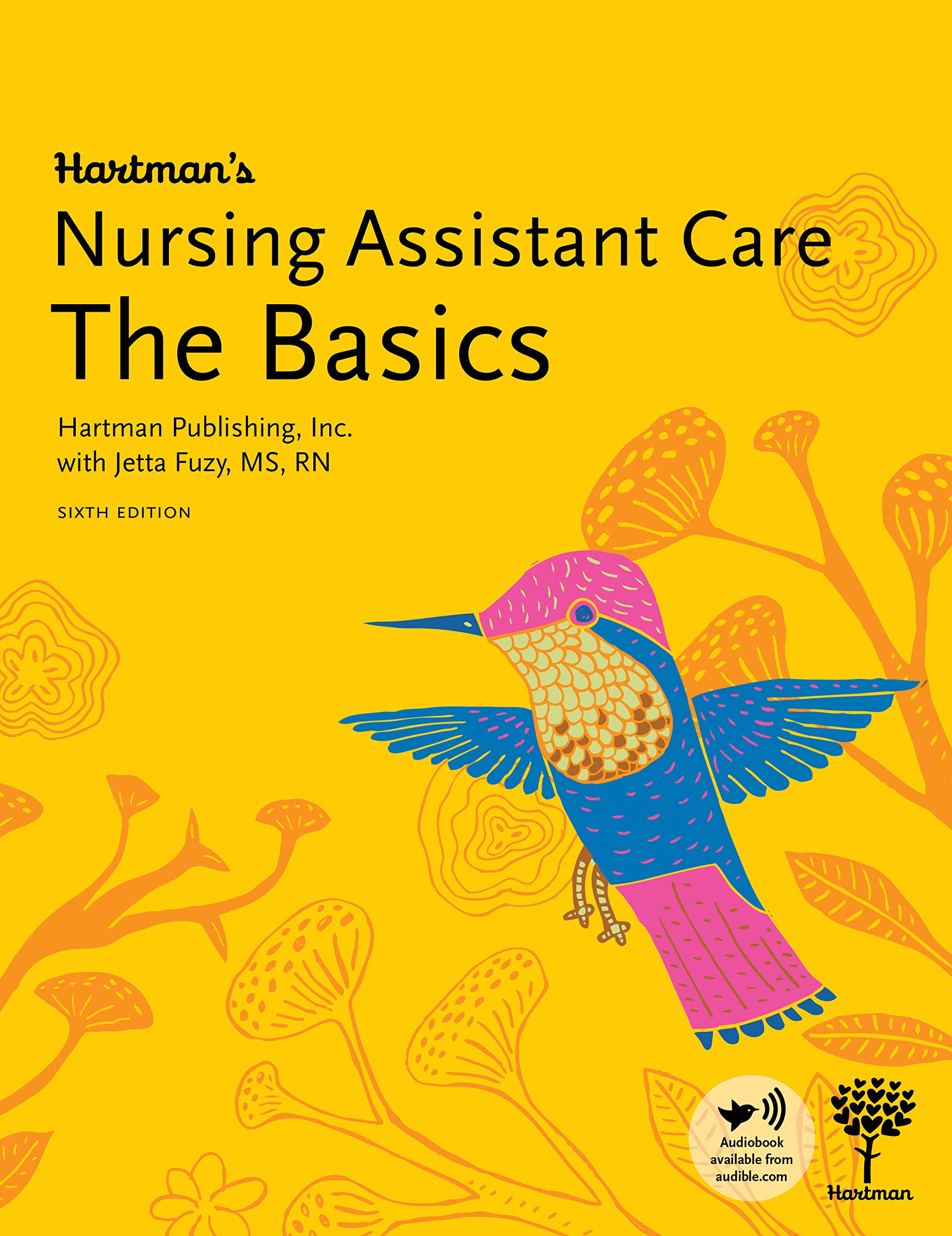 Hartman's Nursing Assistant Care: The Basics, 6th Edition (Paperback)
