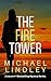 The Fire Tower by Michael Lindley