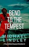 Bend to the Tempest (Troubled Waters, #3)
