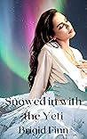 Snowed in with the Yeti (Yetis in Love #1)